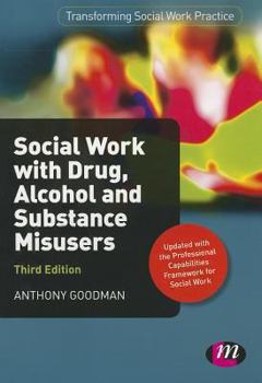 Paperback Social Work with Drug, Alcohol and Substance Misusers Book