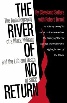 Paperback The River of No Return: The Autobiography of a Black Militant and the Life and Death of Sncc Book