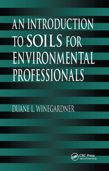 Hardcover An Introduction to Soils for Environmental Professionals Book