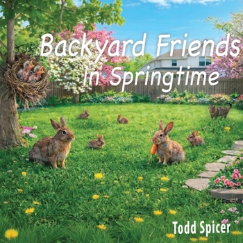 Paperback Backyard Friends in Springtime Book