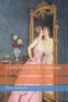 Paperback Every Man In His Humour Book
