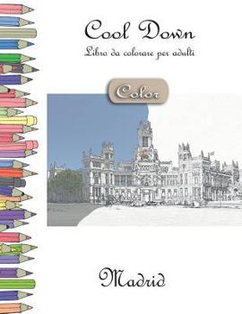 Paperback Cool Down [Color] - Libro da colorare per adulti: Madrid [Italian] Book