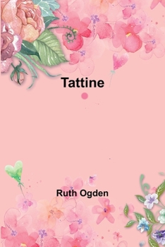 Tattine - Book #8 of the Dainty Series
