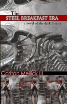 Paperback The Steel Breakfast Era: The Decadent Return of the Hi-Fi Queen and Her Embryonic Reptile Infection (Eraserhead Double #3) Book