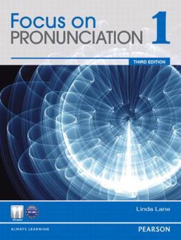 Hardcover Value Pack: Focus on Pronunciation 1 Student Book and Classroom Audio CDs Book