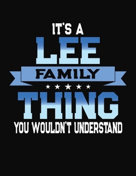 It's A Lee Family Thing You Wouldn't Understand: 2061 Monthly Planner and Organizer