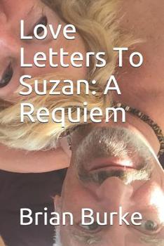 Paperback Love Letters To Suzan: A Requiem Book