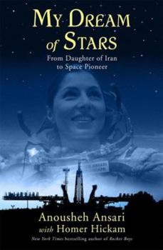 Hardcover My Dream of Stars: From Daughter of Iran to Space Pioneer Book