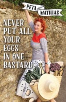 Paperback Never Put All Your Eggs in One Bastard Book