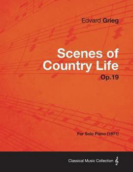 Paperback Scenes of Country Life Op.19 - For Solo Piano (1871) Book