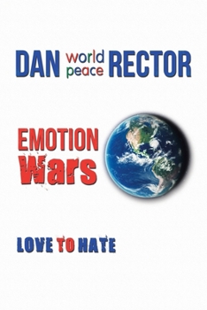 Paperback Emotion Wars: Love to Hate Book