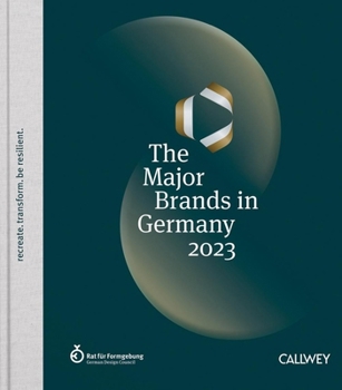 Hardcover The Major Brands in Germany 2023: Recreate. Transform. Be Resilient. Book