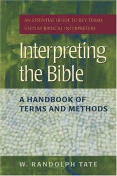 Paperback Interpreting the Bible: A Handbook of Terms and Methods Book