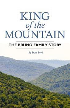 Paperback King of the Mountain: The Bruno Family Story Book