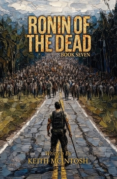 Ronin of the Dead: Book Seven