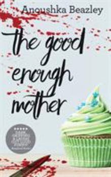 Paperback The Good Enough Mother Book