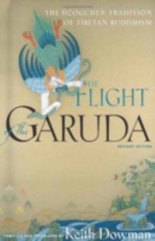 Paperback The Flight of the Garuda: The Dzogchen Tradition of Tibetan Buddhism Book