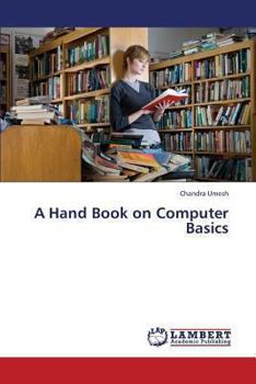 Paperback A Hand Book on Computer Basics Book