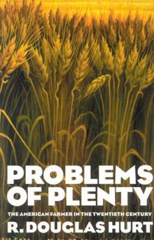 Hardcover Problems of Plenty: The American Farmer in the Twentieth Century Book