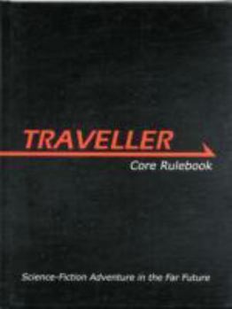Hardcover Traveller Core Rulebook: Science-Fiction Adventure in the Far Future Book