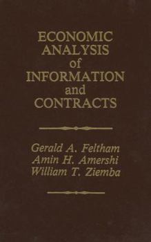 Economic Analysis of Information and Contracts: Essays in Honor of John E. Butterworth
