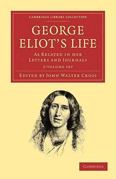 Paperback George Eliot's Life, as Related in Her Letters and Journals 3 Volume Set Book