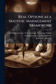Paperback Real Options as a Srategic Management Framework Book