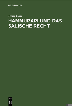 Hardcover Hammurapi Und Das Salische Recht: Eine Rechtsvergleichung [German] Book
