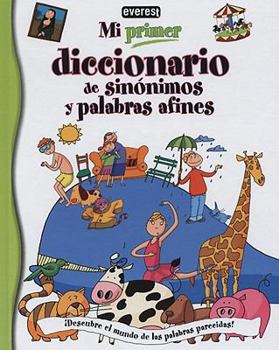 Hardcover Mi Primer Diccionario de Sinonimos y Palabras Afines [Spanish] Book