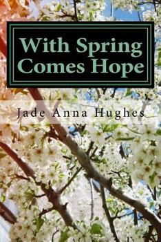 With Spring Comes Hope: A Collection of Words on Motherhood and Beyond