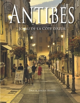 Antibes: Joyau de la Côte d’Azur (French Edition)