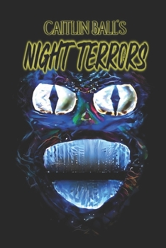 Paperback Caitlin Ball's Night Terrors Book