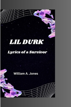 Paperback Lil Durk: Lyrics of a Survivor Book