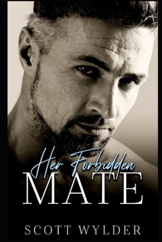 Her Forbidden Mate: Contemporary Romance (Forbidden Lovers Series)