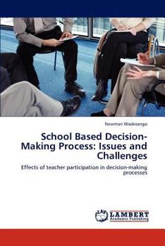 Paperback School Based Decision-Making Process: Issues and Challenges Book