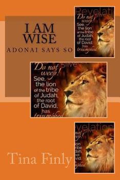 Paperback I am Wise: Adonai Says So Book