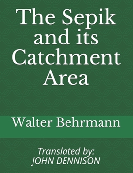 Paperback The Sepik and its Catchment Area Book
