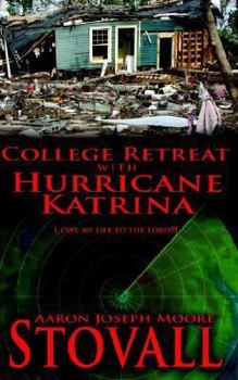 College Retreat with Hurricane Katrina