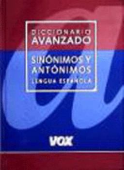 Hardcover Diccionario Avanzado de Sinonimos y Antonimos Lengua Espanola (Spanish Edition) [Spanish] Book