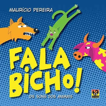 Paperback Fala Bicho! [Portuguese] Book