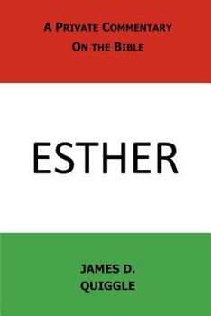 Paperback A Private Commentary on the Bible: Esther Book