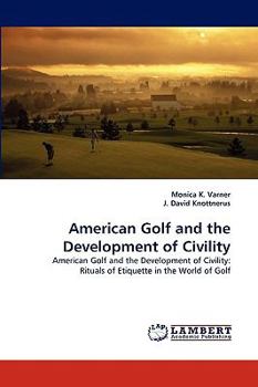 Paperback American Golf and the Development of Civility Book