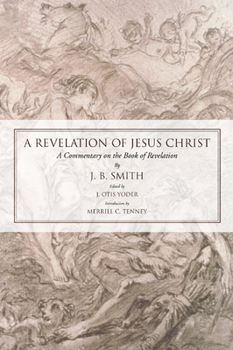 Paperback Revelation of Jesus Christ: A Commentary on the Book of Revelation Book