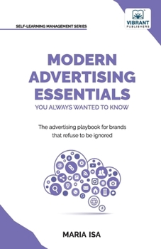 Modern Advertising Essentials You Always Wanted to Know