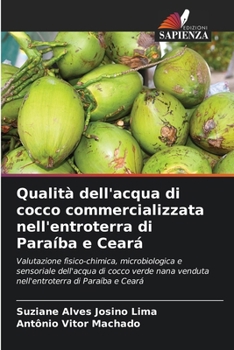 Paperback Qualità dell'acqua di cocco commercializzata nell'entroterra di Paraíba e Ceará [Italian] Book