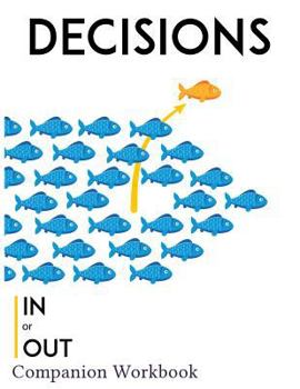 Paperback Decisions: In or Out Companion Workbook Book