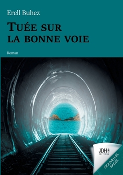 Paperback Tuée sur la bonne voie [French] Book