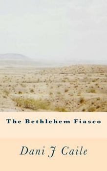 Paperback The Bethlehem Fiasco Book