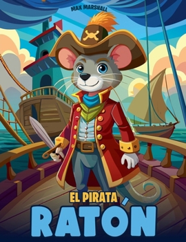 Paperback El Pirata Ratón [Spanish] Book