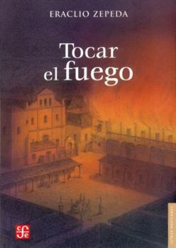 Paperback Tocar el Fuego [Spanish] Book